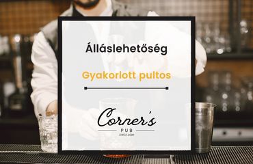 Corners's Pub Budapest - Álláslehetőség - Gyakorlott pultos
