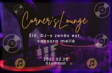 Corners's Pub Budapest - Corner´s Lounge - zenés est Dj-vel a Corner’s Pubban!