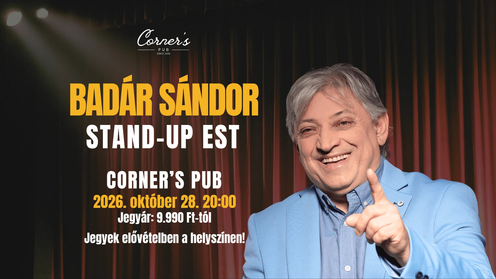 Badar Sandor stand-up est a Corner's Pubban - 2026. oktober 28. 20:00, jegyar 9.990 Ft-tol